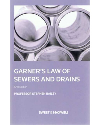 Garner's Law of Sewers and Drains, 10th Edition