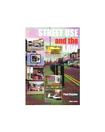 Street Use and the Law