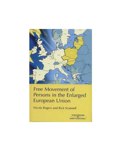Free Movement of Persons in the Enlarged European Union