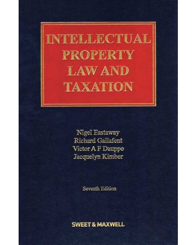 Intellectual Property Law and Taxation, 7th Edition