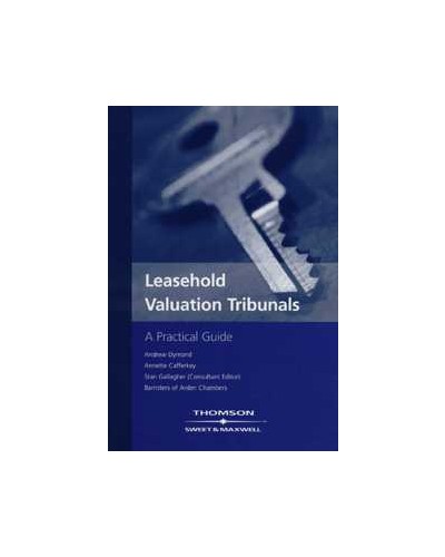 Leasehold Valuation Tribunals: A Practical Guide