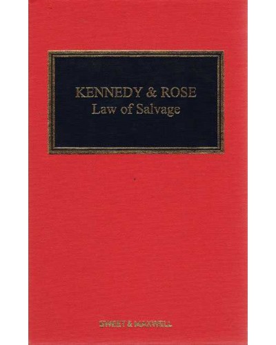 Kennedy and Rose on the Law of Salvage, 7th Edition