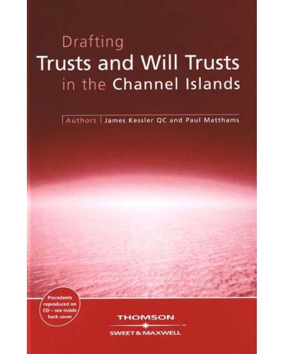 Drafting Trusts and Will Trusts in the Channel Islands