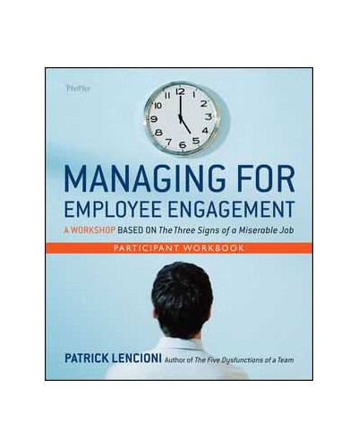 Managing for Employee Engagement Participant Workbook