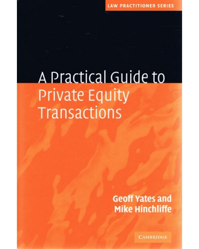 A Practical Guide to Private Equity Transactions 