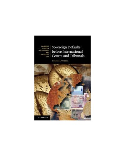 Sovereign Defaults before International Courts and Tribunals 