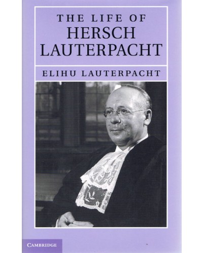 The Life of Hersch Lauterpacht 