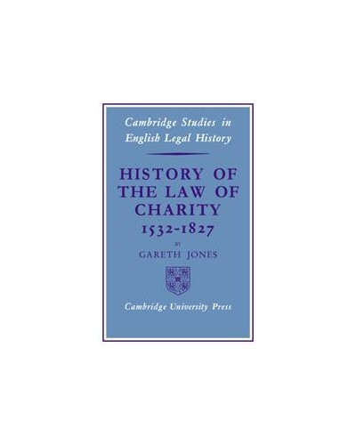 History of the Law of Charity, 1532 -1827  
