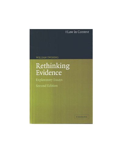 Law in Context: Rethinking Evidence, Exploratory Essays 2nd Edition