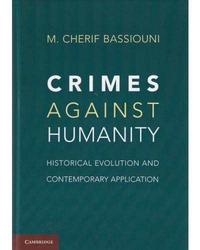 Crimes Against Humanity: Historical Evolution and Contemporary Application 