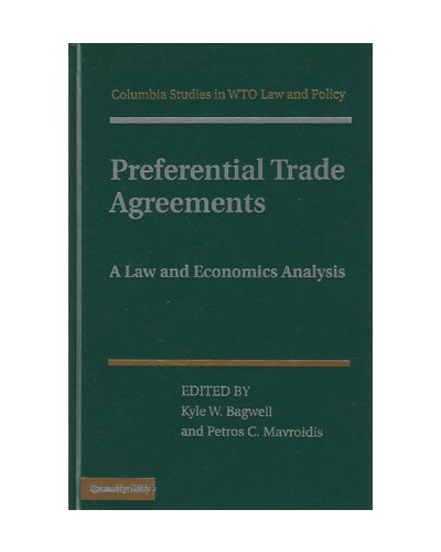 Preferential Trade Agreements: Law, Policy, and Economics 