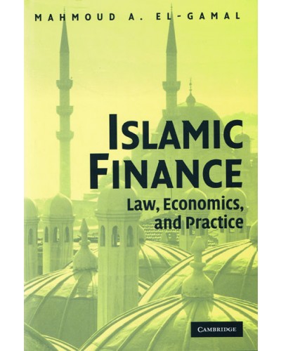 Islamic Finance: Law, Economics, and Practice 