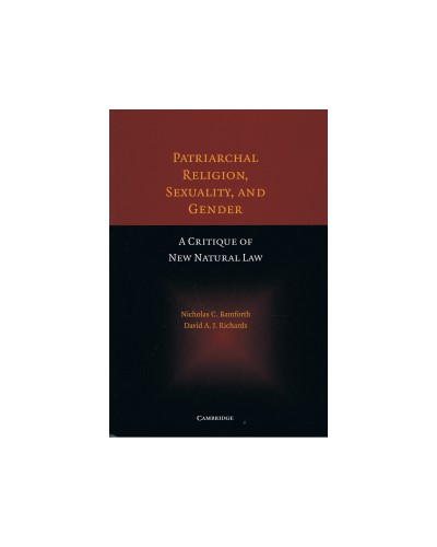 Patriarchal Religion, Sexuality, and Gender: A Critique of New Natural Law 