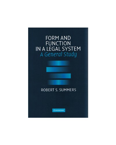 Form and Function in a Legal System: A General Study 