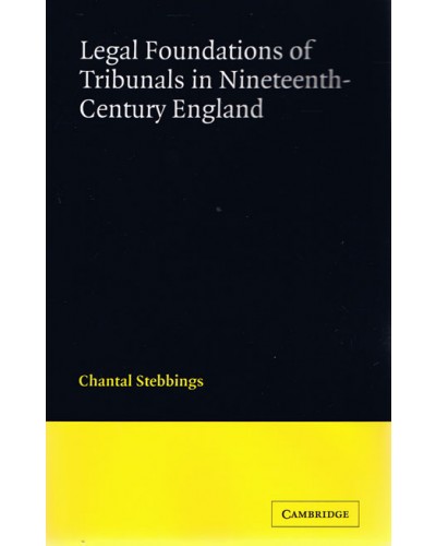 Legal Foundations of Tribunals in Nineteenth Century England 
