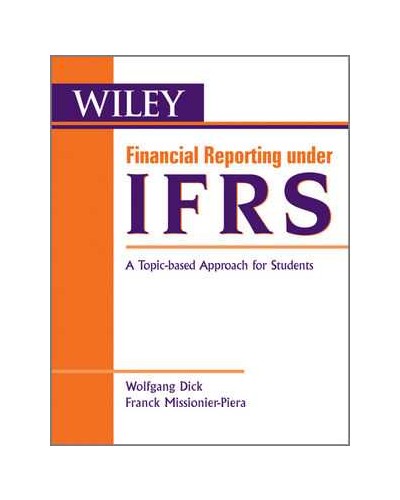 Financial Reporting under IFRS: A Topic Based Approach