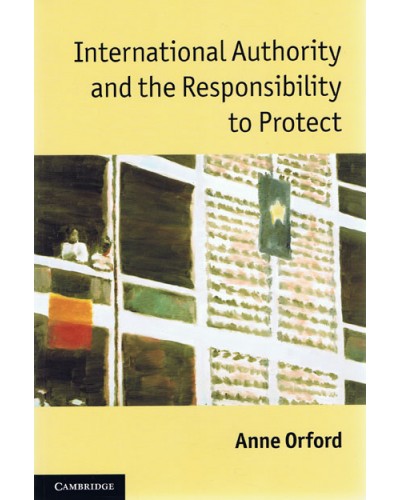 International Authority and the Responsibility to Protect 