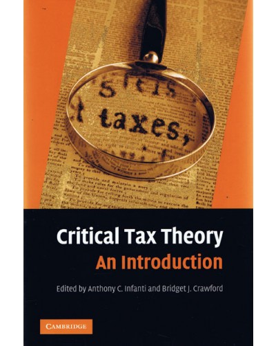 Critical Tax Theory: An Introduction 