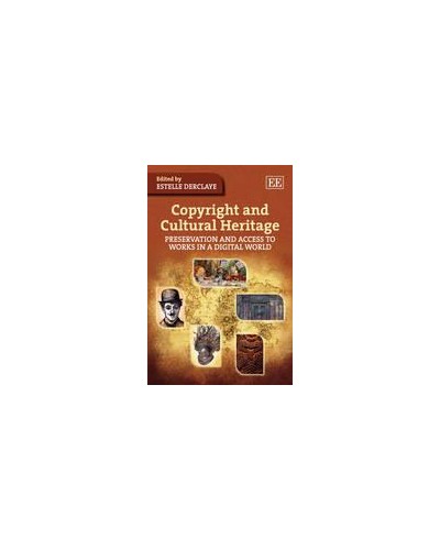 Copyright and Cultural Heritage: Preservation and Access to Works in a Digital World  