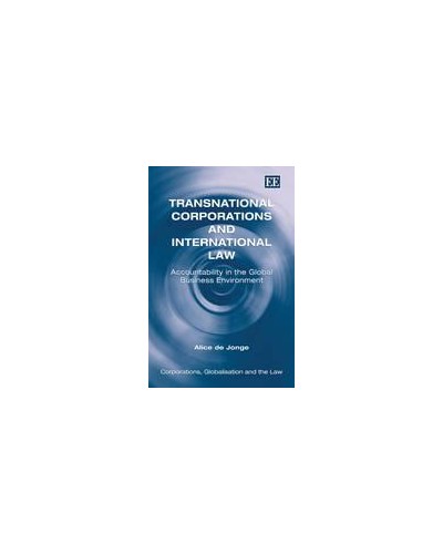 Transnational Corporations and International Law: Accountability in the Global Business Environment  