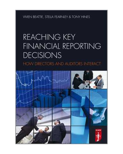 Reaching Key Financial Reporting Decisions: How Directors and Auditors Interact