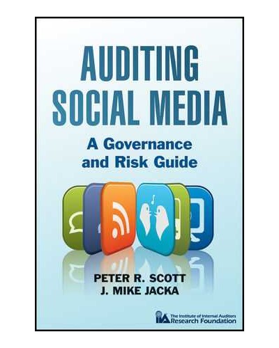 Auditing Social Media: A Governance and Risk Guide