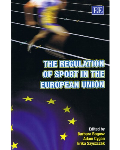 The Regulation of Sport in the European Union 