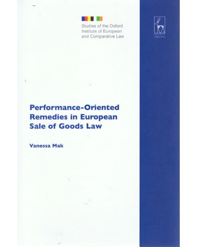Performance-Oriented Remedies in European Sale of Goods Law 