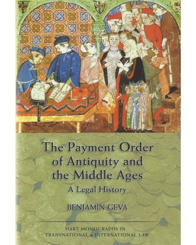The Payment Order of Antiquity and the Middle Ages: A Legal History 