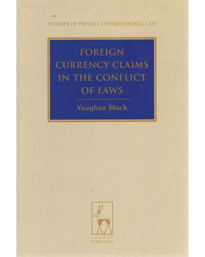 Foreign Currency Claims in the Conflict of Laws 