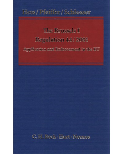 The Brussels I Regulation 44/2001: Application and Enforcement in the EU 