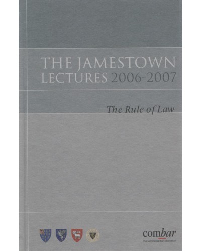 Jamestown Lectures 2006-2007: The Rule of Law 