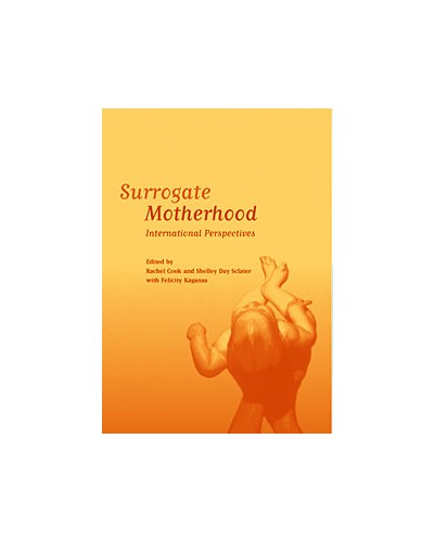 Surrogate Motherhood: International Perspectives 