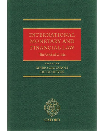 International Monetary and Financial Law: The Global Crisis  
