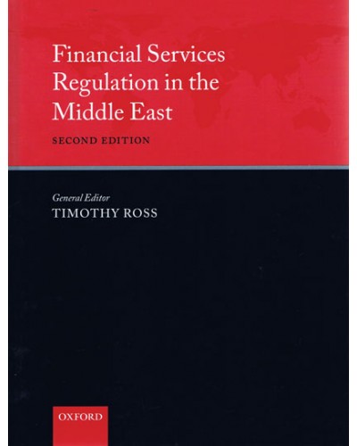 Financial Services Regulation in the Middle East 2nd Edition