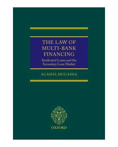 The Law of Multi-Bank Financing: Syndicated Loans and the Secondary Loan Market  