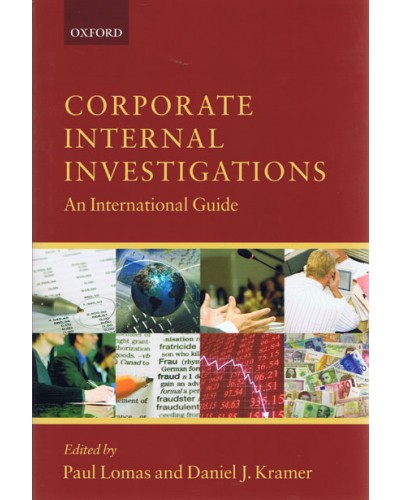 Corporate Internal Investigations: An International Guide 