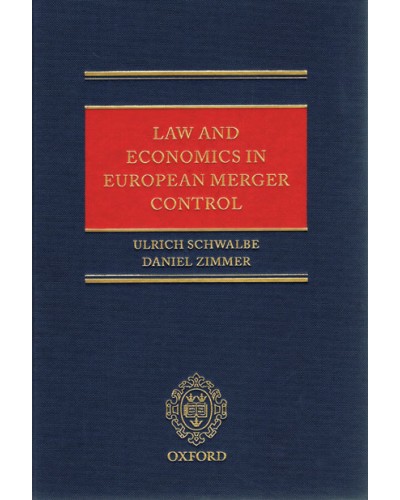 Law and Economics in European Merger Control  