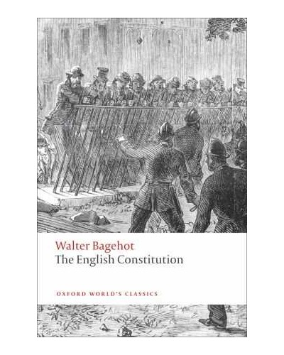Walter Bagehot: The English Constitution 