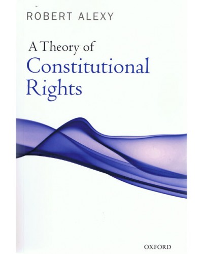 A Theory of Constitutional Rights 