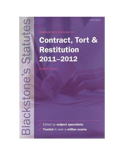 Blackstone's Statutes On Contract, Tort & Restitution 2011 - 2012 