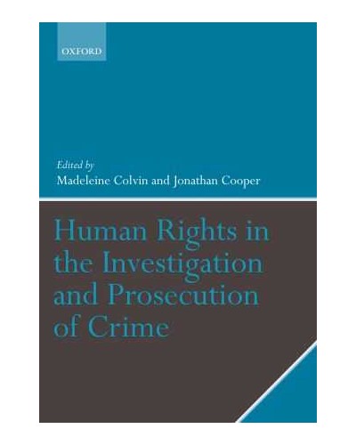Human Rights in the Investigation and Prosecution of Crime 