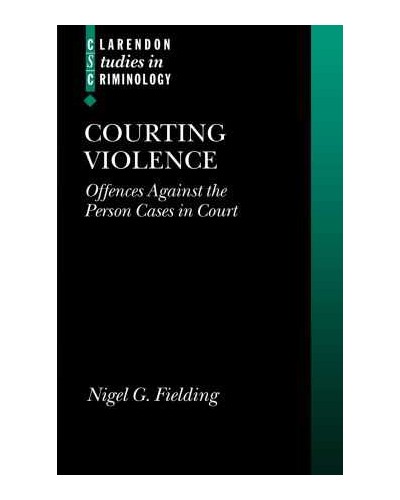 Courting Violence: Offences Against the Person Cases in Court 