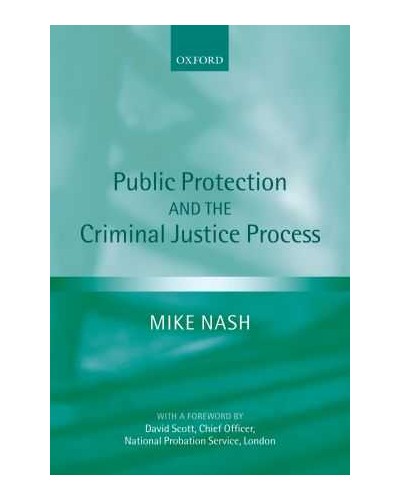 Public Protection and the Criminal Justice Process 