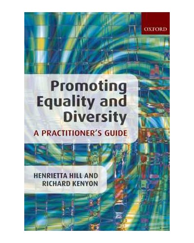 Promoting Equality and Diversity: A Practitioner's Guide 