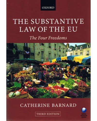 The Substantive Law of the EU: The Four Freedoms 3rd Edition