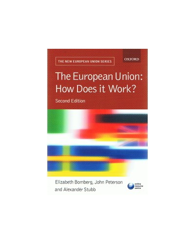 The European Union: How Does it Work? 2nd Edition