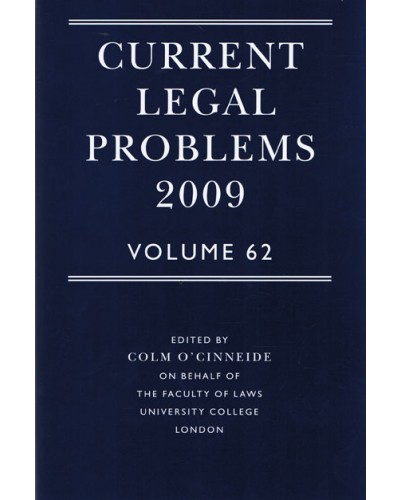 Current Legal Problems 2009: Volume 62 