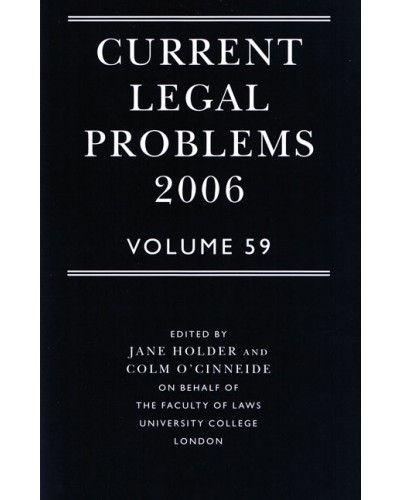 Current Legal Problems 2006: Volume 59 