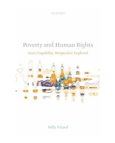 Poverty and Human Rights: Sen's 'Capability Perspective' Explored 